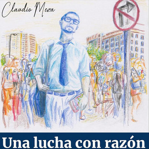CLAUDIO MEZA: Una Lucha Con Razón