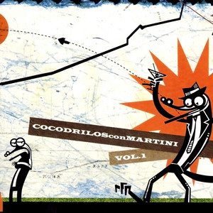COCODRILOS CON MARTINI: Volumen 1