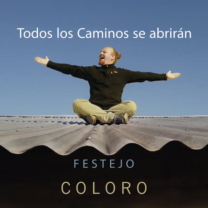 COLORO: Todos los Caminos Se Abrirán