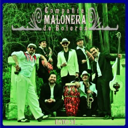 COMPAÑIA MALONERA: Esto Si