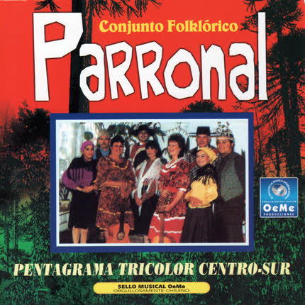 CONJUNTO FOLKLORICO PARRONAL: Pentagrama Tricolor Centro-Sur