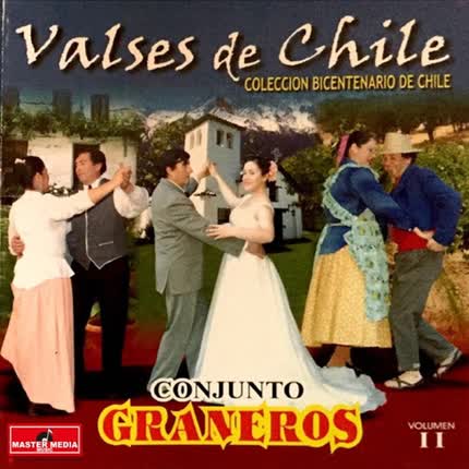 CONJUNTO GRANEROS: Valses de Chile (Vol. II)