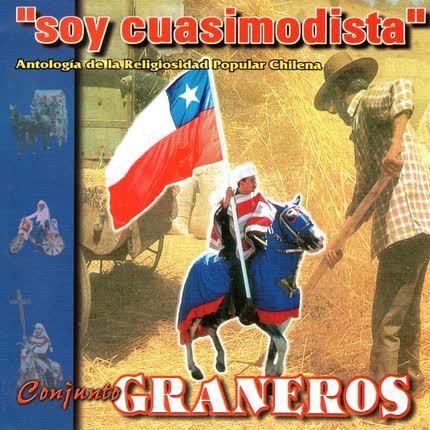 CONJUNTO GRANEROS: Soy Cuasimodista