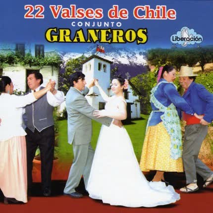 CONJUNTO GRANEROS: 22 Valses de Chile