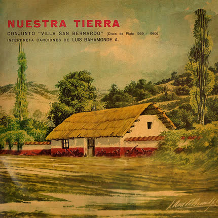 CONJUNTO VILLA SAN BERNARDO: Nuestra Tierra