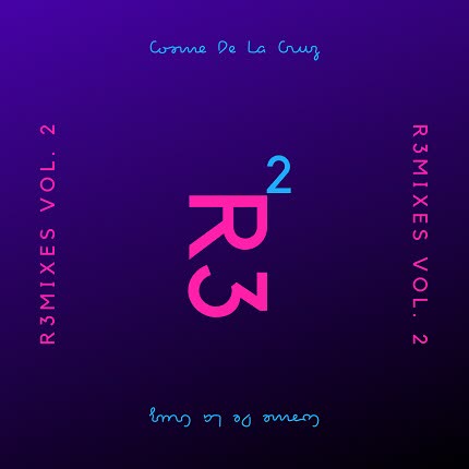 COSME DE LA CRUZ: R3mixes (Vol. 2)