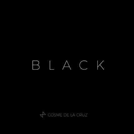 COSME DE LA CRUZ: Black