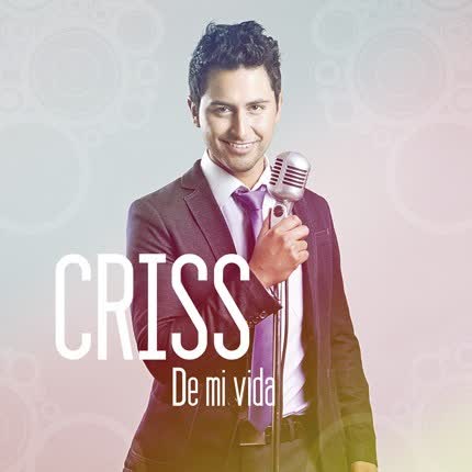CRISS: De mi vida
