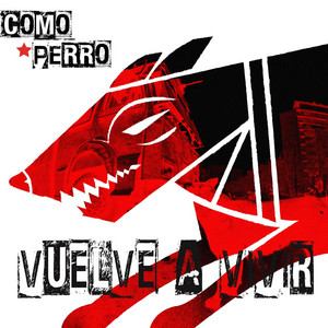 COMO PERRO: Vuelve a Vivir