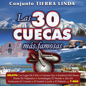 CONJUNTO TIERRA LINDA: Las 30 Cuecas Mas Famosas