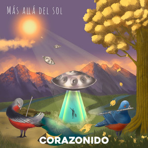 CORAZONIDO: Más allá del sol