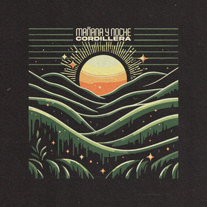 CORDILLERA: Mañana y Noche