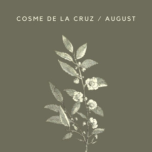 COSME DE LA CRUZ: August