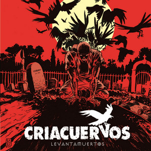 CRIACUERVOS: Levantamuertos