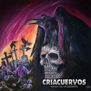 CRIACUERVOS: Nunca Fue un Desierto