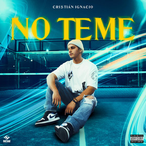 CRISTIAN IGNACIO: No Teme