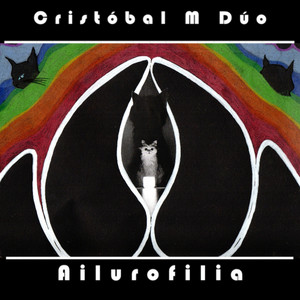 CRISTOBAL M DUO: Ailurofilia