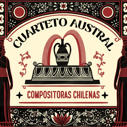 CUARTETO AUSTRAL: Compositoras Chilenas