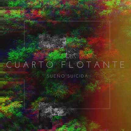 CUARTO FLOTANTE: Sueño Suicida