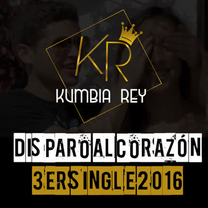 CUMBIA REY: Disparo al Corazón