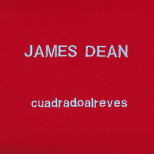 CUADRADO AL REVES: James Dean