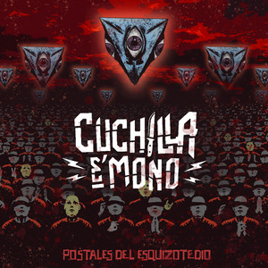 CUCHILLA E MONO: Postales del Esquizotedio
