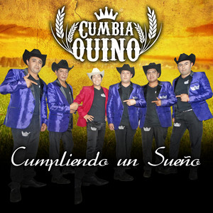 CUMBIA QUINO: Cumpliendo un Sueño