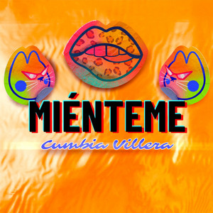 CUMBIA VILLERA: Miénteme