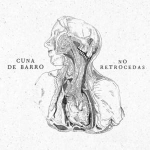 CUNA DE BARRO: No Retrocedas