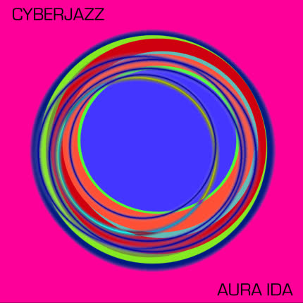 CYBERJAZZ: Aura ida