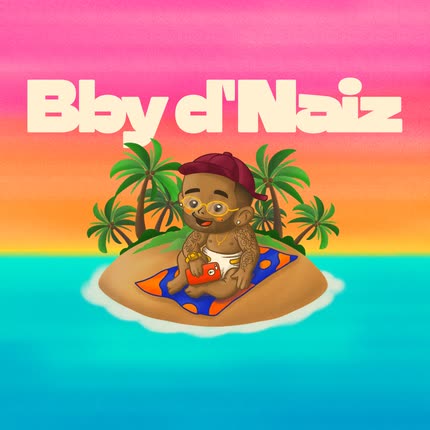 D NAIZ: BBY D´NAIZ
