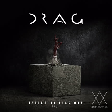 D.R.A.G.: Isolation Sessions (Vol. 1)