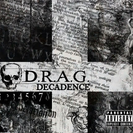 D.R.A.G.: Decadence