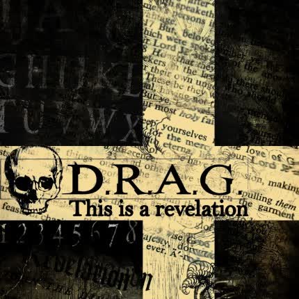 D.R.A.G.: This is a Revelation