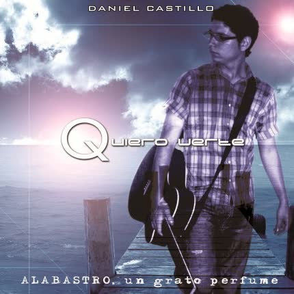DANIEL CASTILLO: Quiero verte