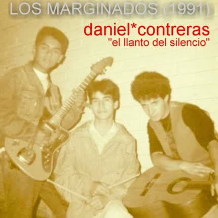 DANIEL CONTRERAS: El Llanto del Silencio