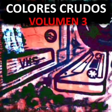DANIEL CONTRERAS: Colores Crudos Volumen 3