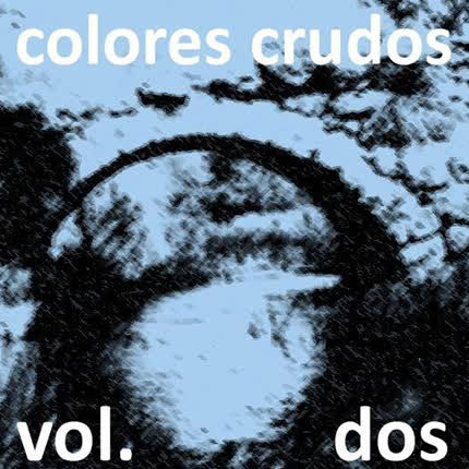 DANIEL CONTRERAS: Colores Crudos Volumen 2