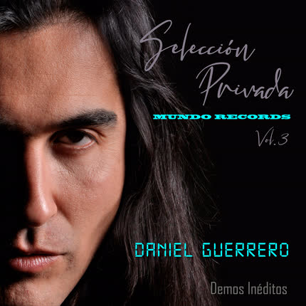 DANIEL GUERRERO: Selección Privada Mundo Records <br>(Acústica) (Vol. 3) » class=»wp -image-58853 size-full»/></figure><div class=