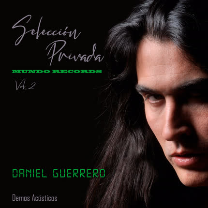 DANIEL GUERRERO: Selección Privada Mundo <br>Records (Acústica) (Vol.2) » class=»wp -image-58854 size-full» /></figure><div class=