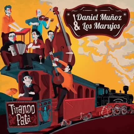 DANIEL MUÑOZ Y LOS MARUJOS: Tirando Pata