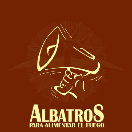 ALBATROS: Para Alimentar el Fuego
