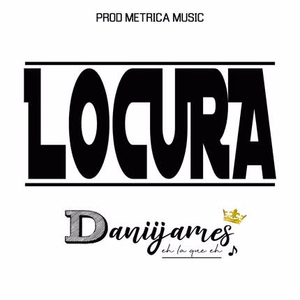DANIIJAMES: Locura