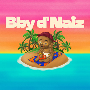 D NAIZ: BBY D'NAIZ