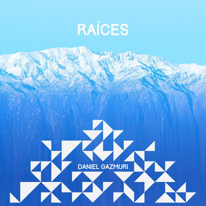 DANIEL GAZMURI: Raíces