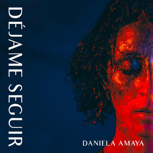 DANIELA AMAYA: Déjame Seguir