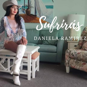 DANIELA RAMIREZ: Sufrirás