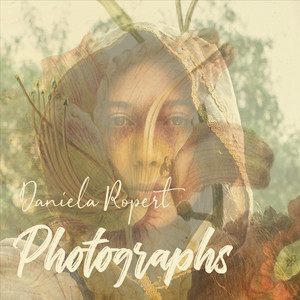 DANIELA ROPERT: Photographs