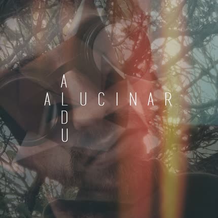 ALDU: Alucinar