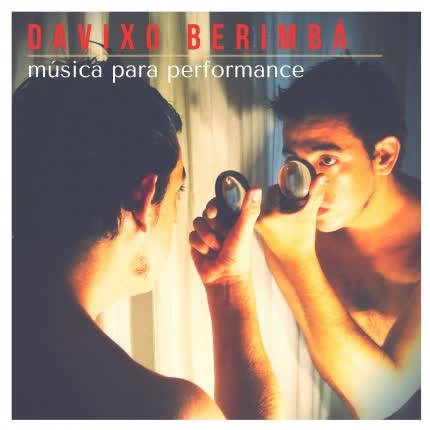 DAVIXO BERIMBA: Música para Performance